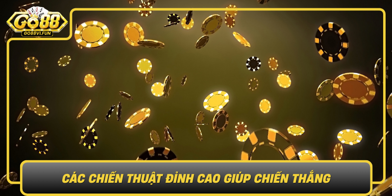 Cac Chien Thuat Dinh Cao Giup Chien Thang Trong Phom Tai Go88