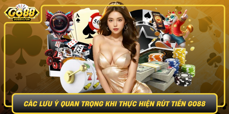Cac Luu Y Quan Trong Khi Thuc Hien Rut Tien Go881