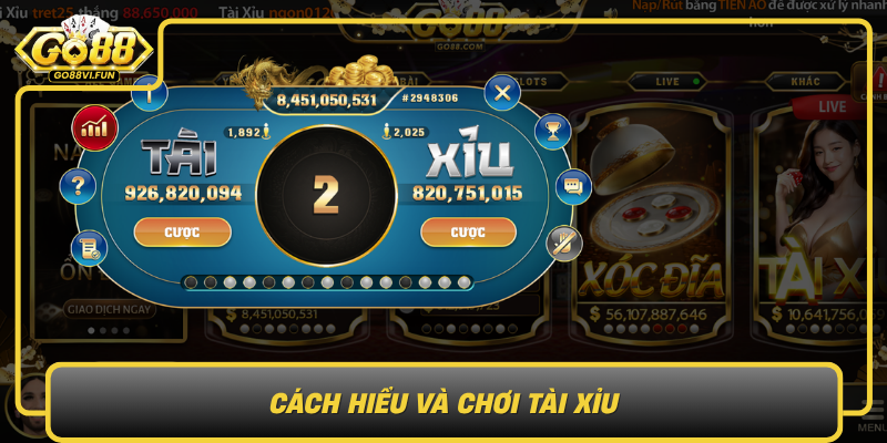 Cach Hieu Va Choi Tai Xiu Buoc Dau Kham Pha The Gioi Day Hap Dan0