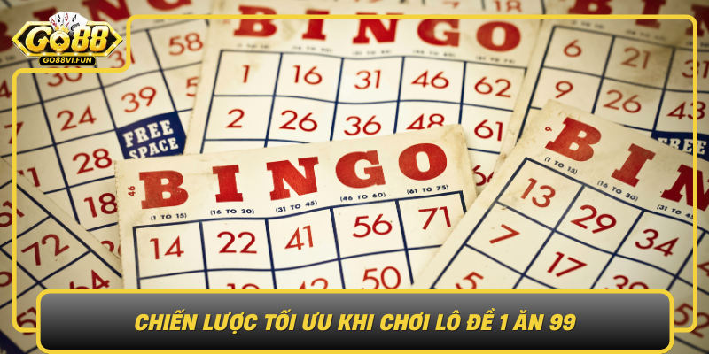 Chien Luoc Toi Uu Khi Choi Lo De 1 An 99