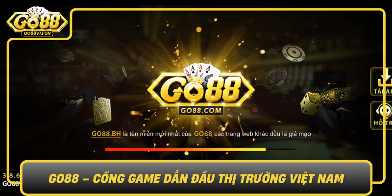 Go88 Cong Game Dan Dau Thi Truong Viet Nam0