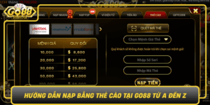 Huong Dan Nap Bang The Cao Tai Go88 Tu A Den Z0