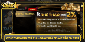 K The Thao Hoan Tra 2 Co Hoi Dau Tu Hap Dan Tai Go880