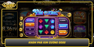 Kham Pha Kim Cuong Go88 Trai Nghiem San Thuong Dinh Cao