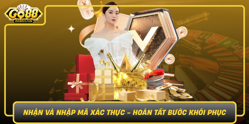 Nhan Va Nhap Ma Xac Thuc Hoan Tat Buoc Khoi Phuc
