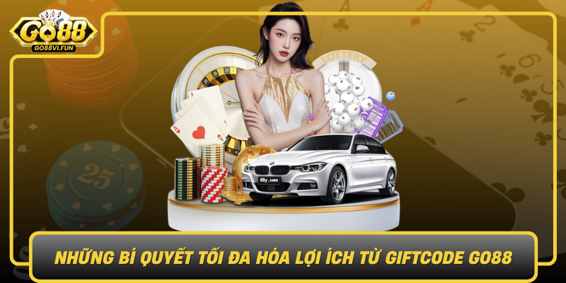 Nhung Bi Quyet Toi Da Hoa Loi Ich Tu Giftcode Go88
