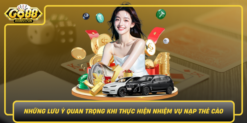 Nhung Luu Y Quan Trong Khi Thuc Hien Nhiem Vu Nap The Cao