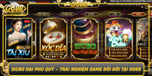 Sicbo Dai Phu Quy Trai Nghiem Game Doi Doi Tai Go880