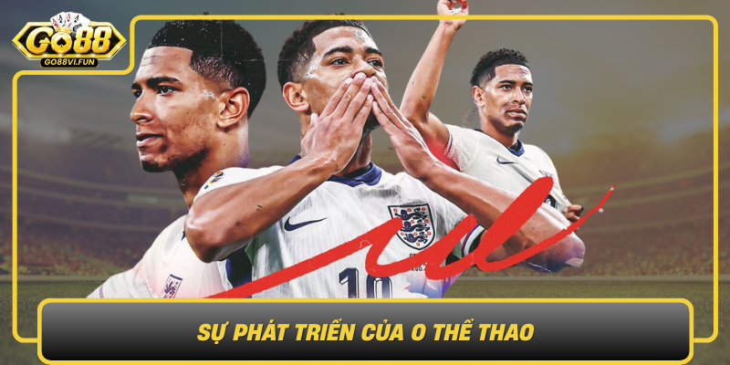 Su Phat Trien Cua O The Thao Tu Truyen Thong Den Hien Dai
