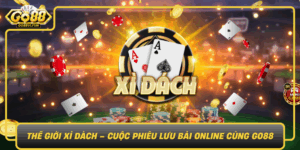 The Gioi Xi Dach Cuoc Phieu Luu Bai Online Cung Go880